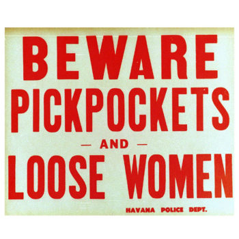 Beware of Pickpockets and Loose Women Sign